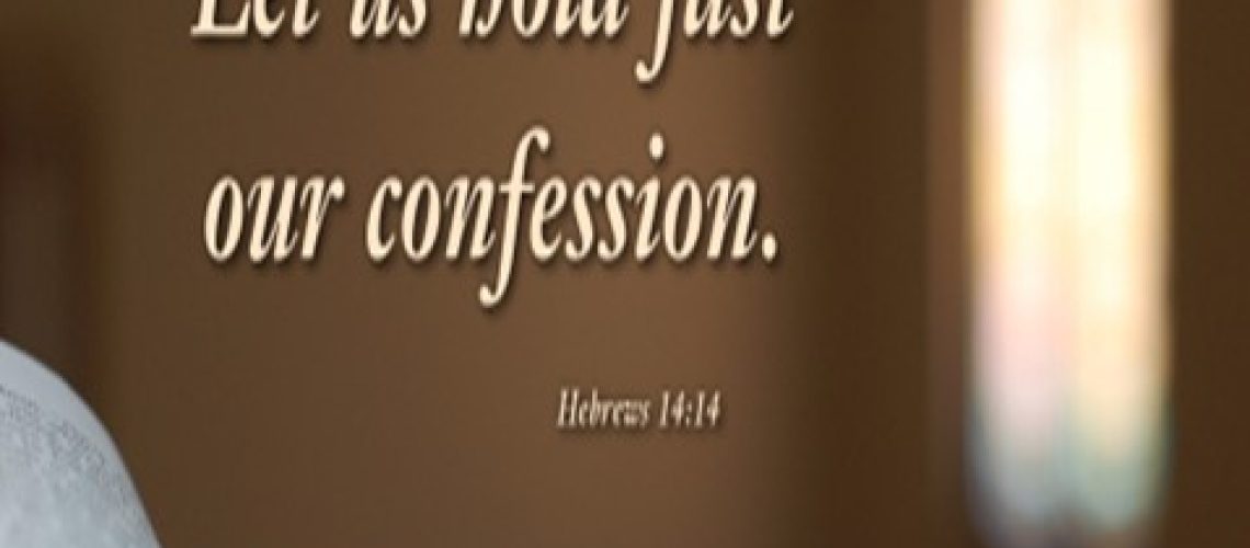 Bulletin - Hebrews 14.14 Hold fast our confession